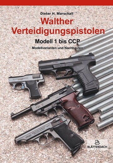 Walther Verteidigungspistolen Modell 1 bis CCP (Paperback)