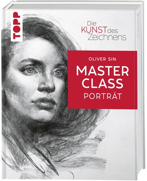 Die Kunst des Zeichnens Masterclass - Portrat (Hardcover)