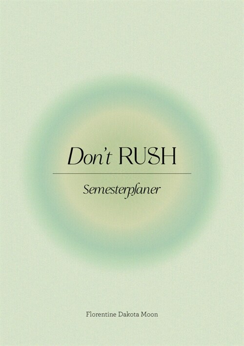 Dont Rush (Calendar)