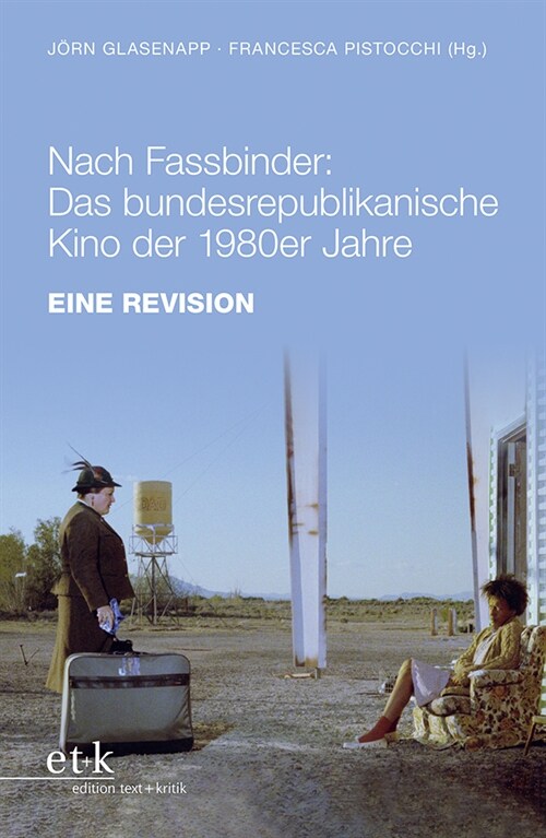 Nach Fassbinder: Das bundesrepublikanische Kino der 1980er Jahre (Paperback)