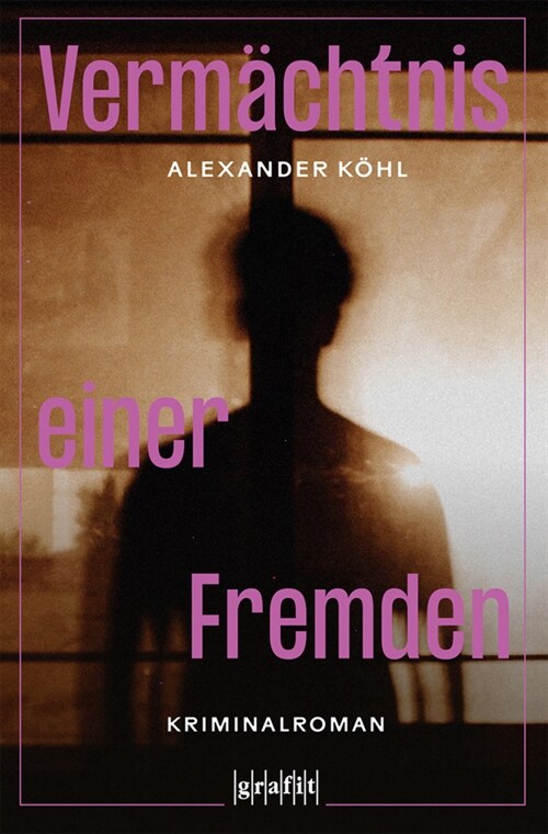 Vermachtnis einer Fremden (Paperback)