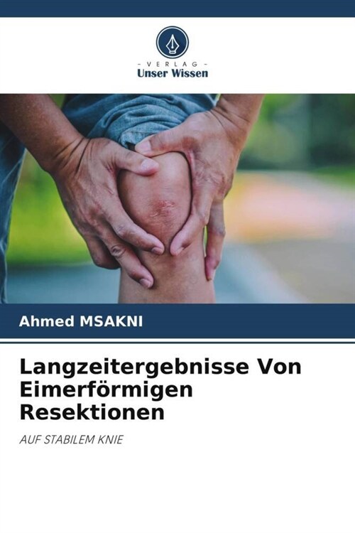 Langzeitergebnisse Von Eimerformigen Resektionen (Paperback)