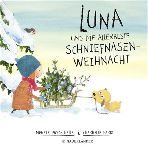 Luna und die allerbeste Schniefnasen-Weihnacht (Hardcover)