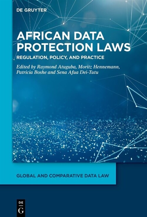 African Data Protection Laws: Regulation, Policy, and Practice (Hardcover)