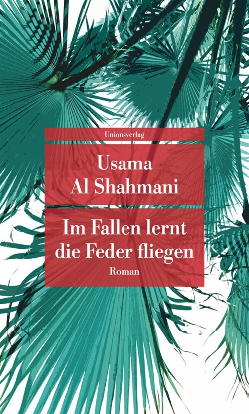 Im Fallen lernt die Feder fliegen (Paperback)