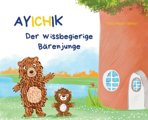 Ayichik, der wissbegierige Barenjunge (Paperback)