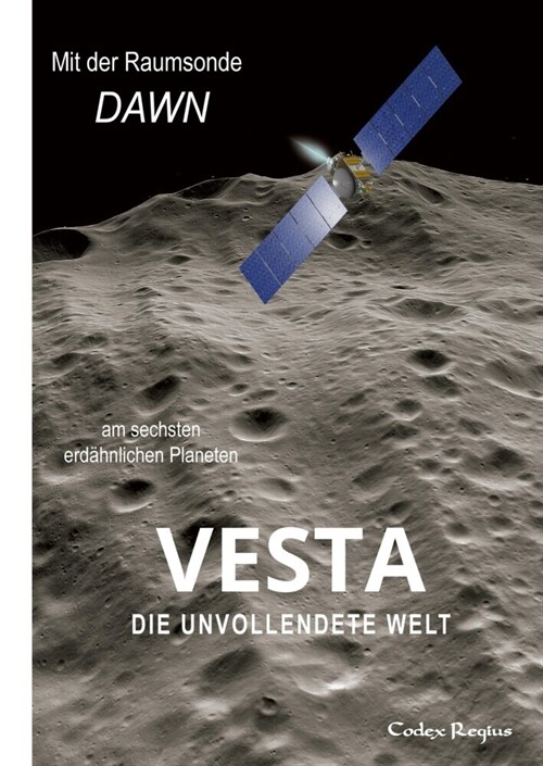 Vesta: Die unvollendete Welt (Hardcover)