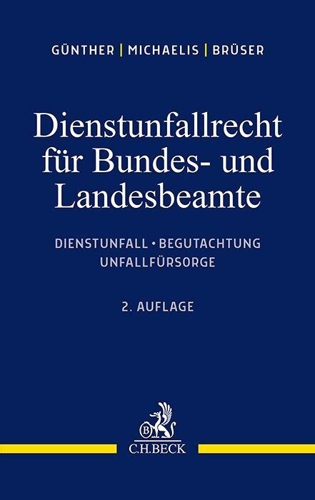 Das Dienstunfallrecht fur Bundes- und Landesbeamte (Paperback)