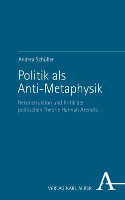 Politik als Anti-Metaphysik (Paperback)