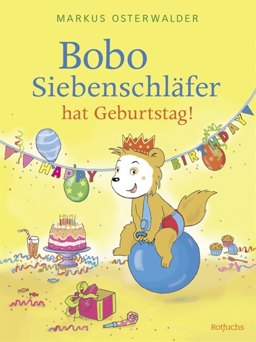 Bobo Siebenschlafer hat Geburtstag! (Hardcover)