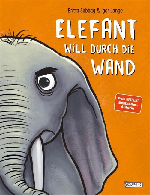 Elefant will durch die Wand (Hardcover)