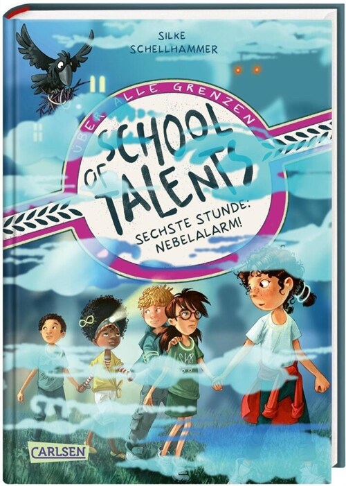 School of Talents 6: Sechste Stunde: Nebelalarm! (Hardcover)