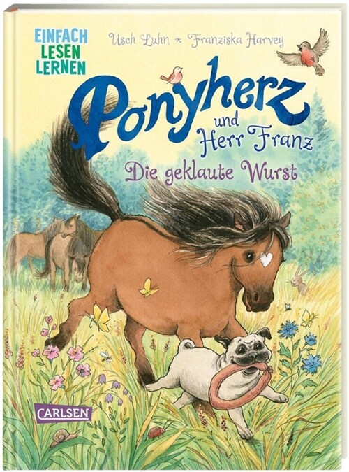 Ponyherz und Herr Franz: Ponyherz und Herr Franz: Die geklaute Wurst (Hardcover)