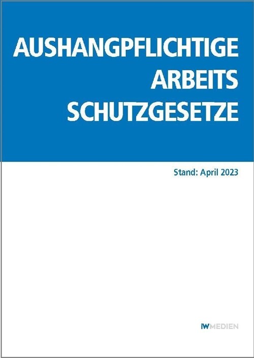 Aushangpflichtige Arbeitsschutzgesetze (Paperback)