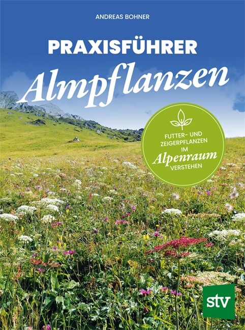 Praxisfuhrer Almpflanzen (Hardcover)