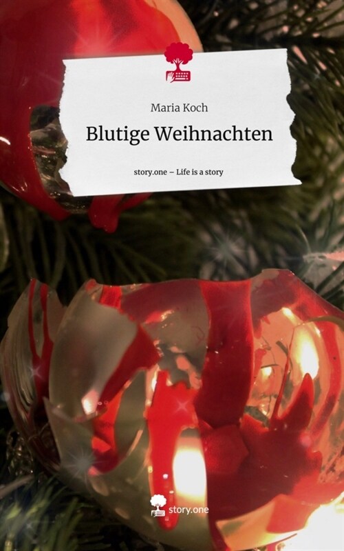 Blutige Weihnachten. Life is a Story - story.one (Hardcover)