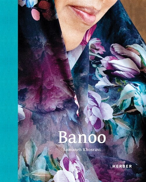 Samaneh Khosravi: Banoo: Iranian Women and Their Stories (Hardcover)