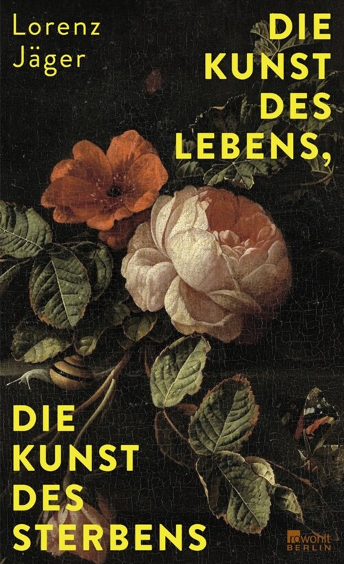 Die Kunst des Lebens, die Kunst des Sterbens (Hardcover)