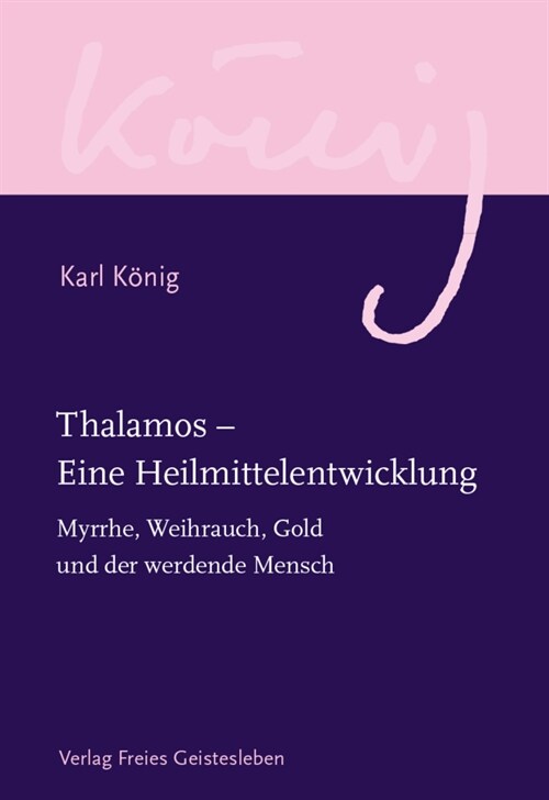 Thalamos - Eine Heilmittelentwicklung (Hardcover)