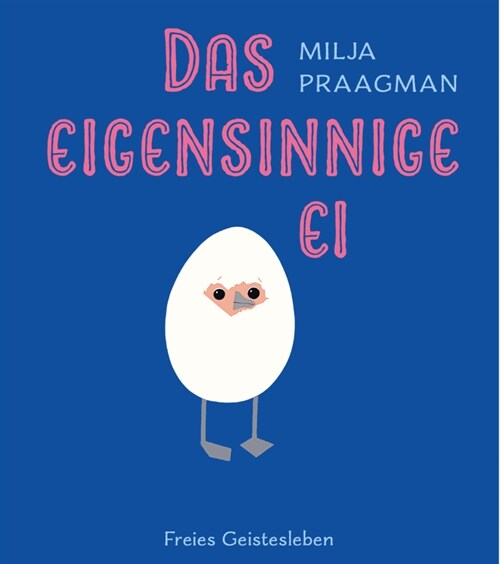 Das eigensinnige Ei (Hardcover)