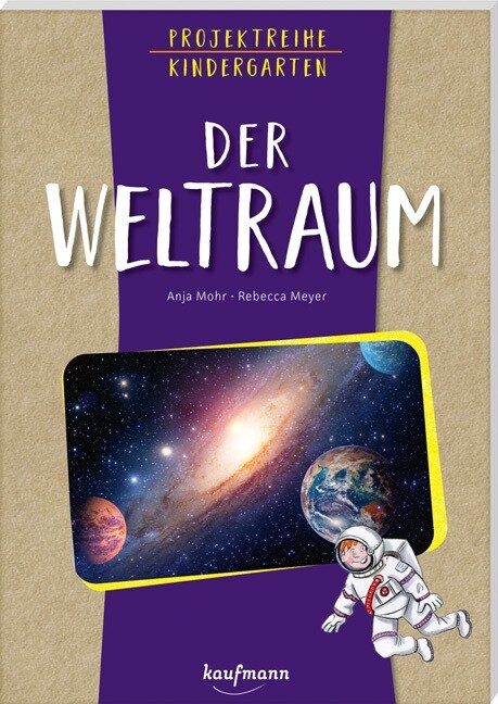 Projektreihe Kindergarten - Der Weltraum (Paperback)