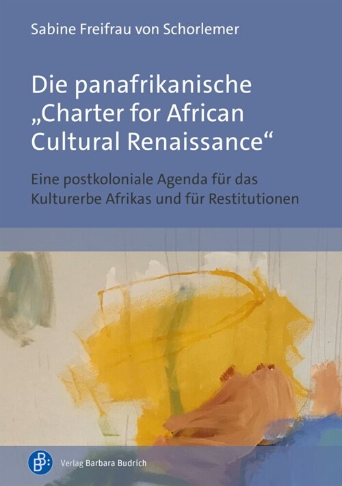 Die panafrikanische Charter for African Cultural Renaissance (Hardcover)