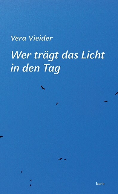 Wer tragt das Licht in den Tag (Hardcover)