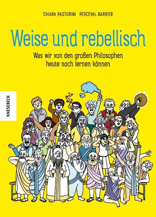 Weise und rebellisch (Hardcover)