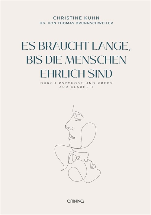 Es braucht lange, bis die Menschen ehrlich sind (Hardcover)