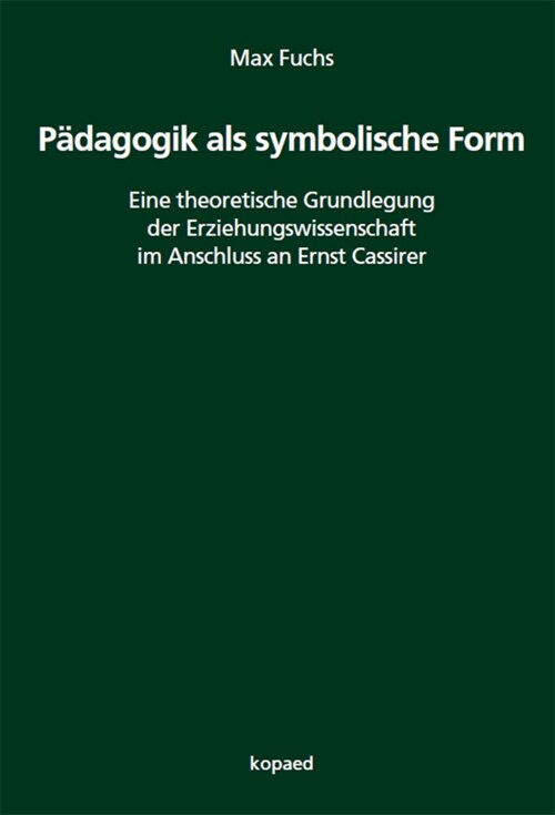 Padagogik als symbolische Form (Paperback)