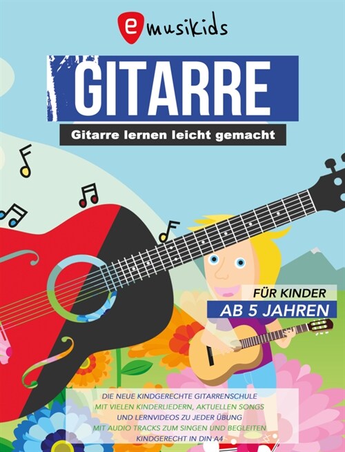 Gitarre lernen leicht gemacht fur Kinder ab 5 Jahren (Paperback)