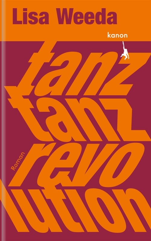 Tanz, tanz, Revolution (Hardcover)