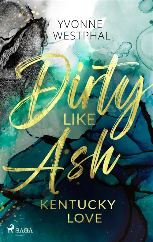 Dirty Like Ash - Kentucky Love (Paperback)