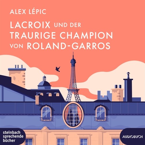 Lacroix und der traurige Champion von Roland-Garros, 1 Audio-CD, MP3 (CD-Audio)