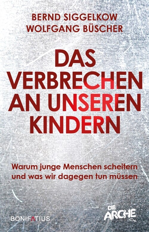 Das Verbrechen an unseren Kindern (Hardcover)