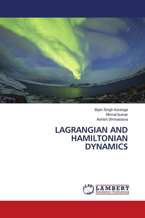 LAGRANGIAN AND HAMILTONIAN DYNAMICS (Paperback)
