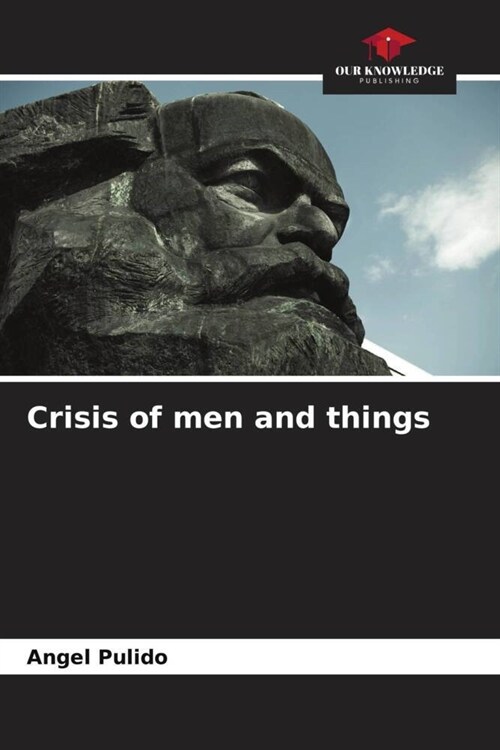 Crisis of men and things (Paperback)