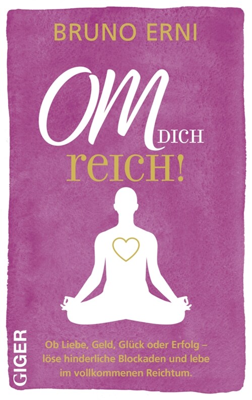 OM dich REICH! (Hardcover)