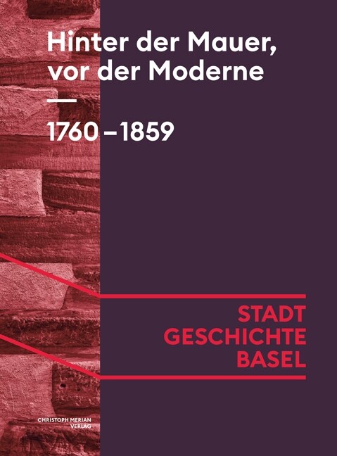 Hinter der Mauer, vor der Moderne. 1760-1859 (Hardcover)