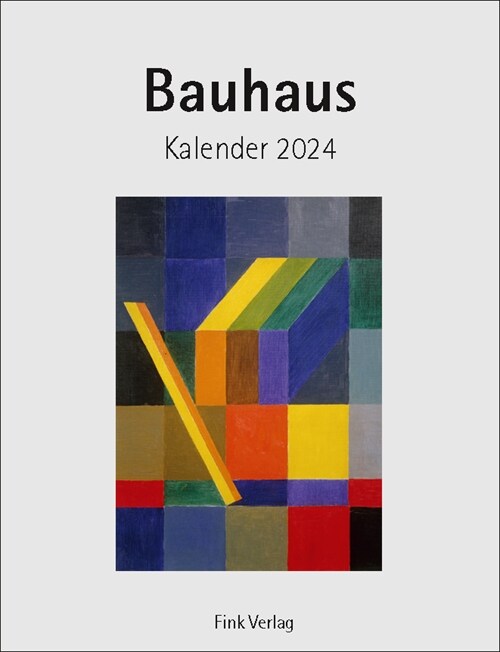 Bauhaus 2024 (Calendar)