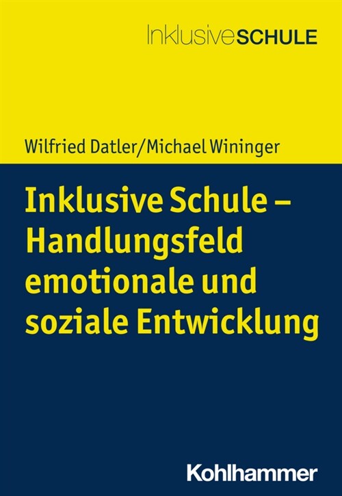 Inklusive Schule - Handlungsfeld emotionale und soziale Entwicklung (Paperback)