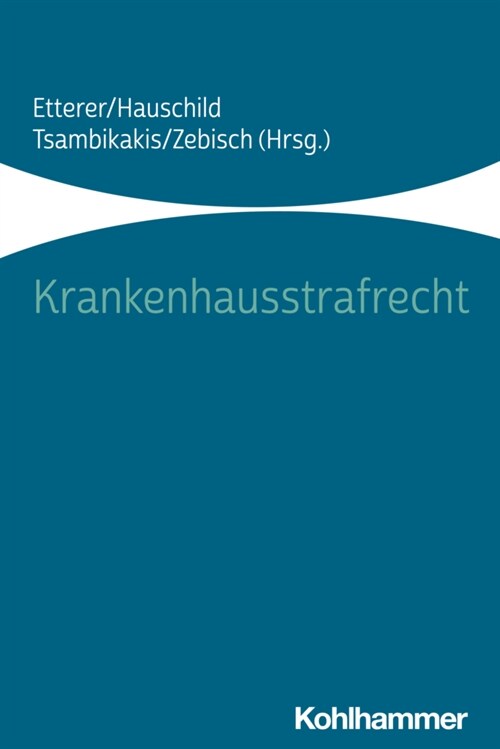 Krankenhausstrafrecht (Paperback)