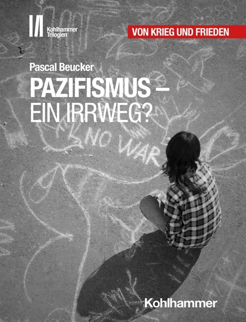 Pazifismus - Ein Irrweg? (Paperback)