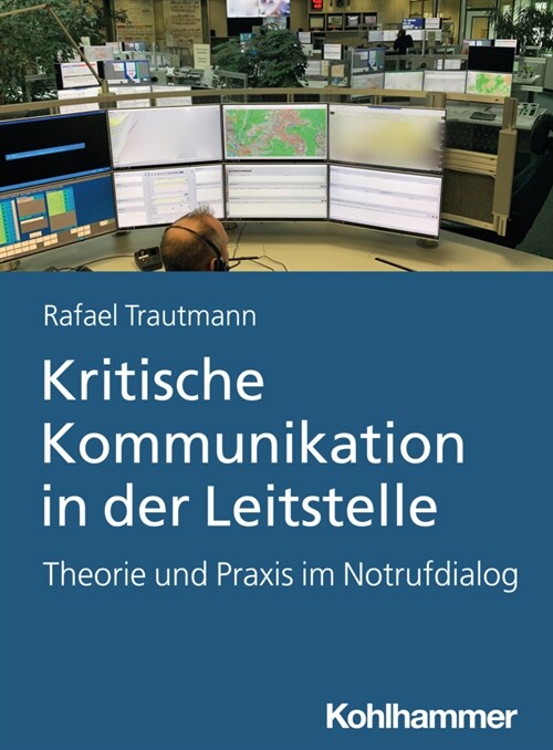 Kritische Kommunikation in der Leitstelle (Paperback)