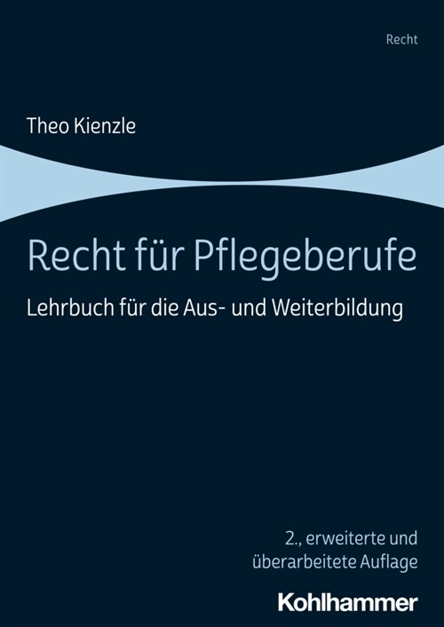 Recht Fur Pflegeberufe: Lehrbuch Fur Die Aus- Und Weiterbildung (Paperback)