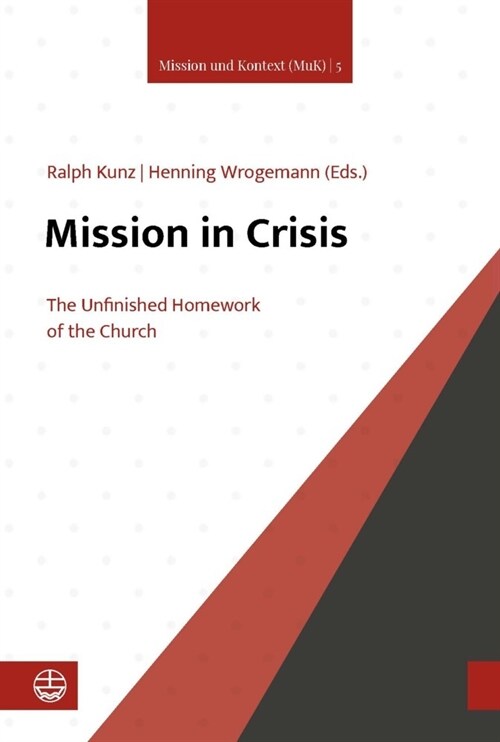 Mission in Crisis: The Unfinished Homework of the Church (Paperback)