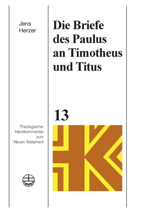Die Briefe des Paulus an Timotheus und Titus (Hardcover)