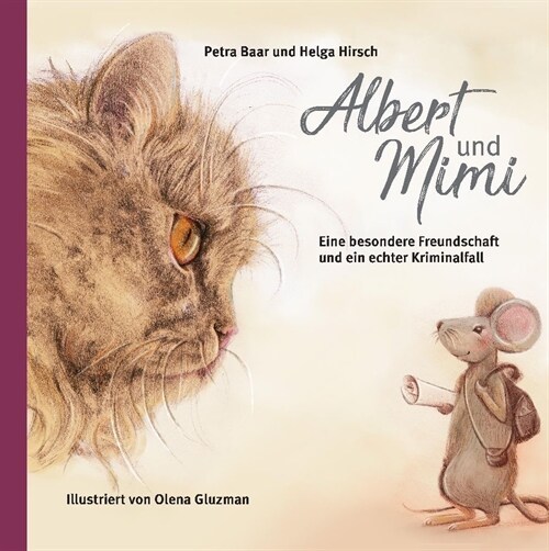 Albert und Mimi: Eine besondere Freundschaft und ein echter Kriminalfall (Hardcover)