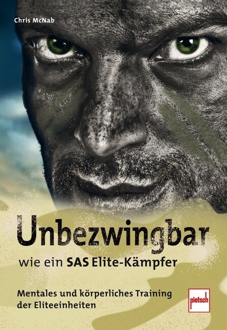 Unbezwingbar wie ein SAS-Elite-Kampfer (Paperback)