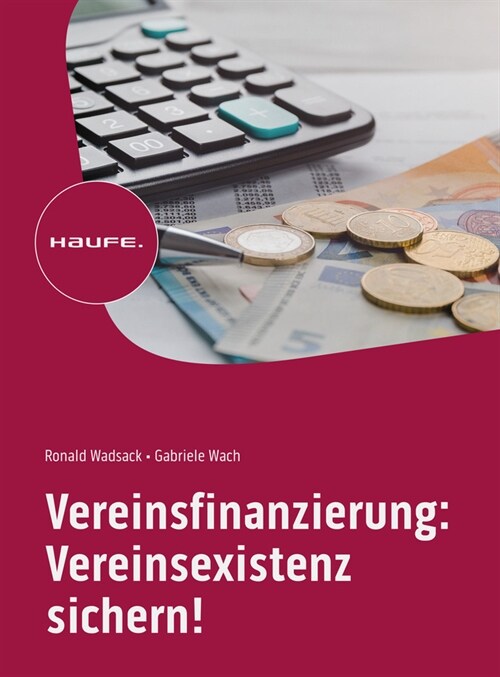 Vereinsfinanzierung: Vereinsexistenz sichern! (Paperback)